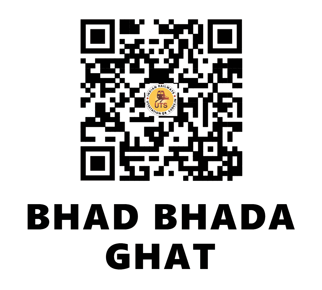 UTS QR Code for BHAD BHADA GHAT - BVB - WC (MADHYA PRADESH)